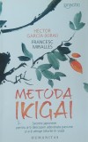 Metoda Ikigai - Francesc Miralles/ Hector Garcia (Kiralai)