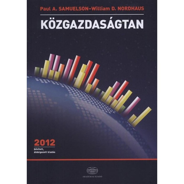 K&ouml;zgazdas&aacute;gtan - bőv&iacute;tett, &aacute;tdolgozott kiad&aacute;s - William D. Nordhaus