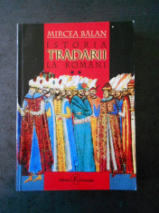 MIRCEA BALAN - ISTORIA TRADARII LA ROMANI volumul 2 foto