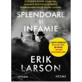 Splendoare si infamie. O poveste despre Churchill, familie si rezistenta in timpul bombardamentelor asupra Londrei, Erik Larson