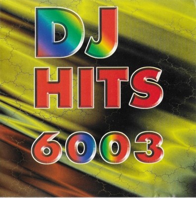 Various - DJ Hits 6003, CD foto