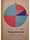 Marius Stoka - Trigonometrie - Manual pentru anul II licee (Editia: 1977)