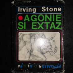 Irving Stone - Agonie si extaz (1966, editie cartonata, trad. de Geo Dumitrescu)