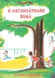 O ascunzatoare buna - Louis Slobodkin - Editura Grupul Art