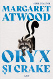 Cumpara ieftin Oryx și Crake | paperback - Margaret Atwood, ART