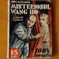 Misteriosul Wang Ho - Arno Alexander (Colecția Romanele Captivante) Nr. 54