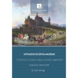 M&iacute;toszok &eacute;s &eacute;rtelmez&eacute;sek - Tanulm&aacute;nyok a k&ouml;z&eacute;pkori magyar uralkod&oacute;k meg&iacute;t&eacute;l&eacute;s&eacute;ről
