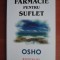 Osho - Farmacie pentru suflet