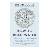 How To Read Water
