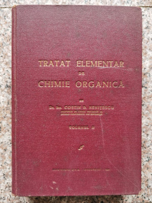 Tratat Elementar De Chimie Organica Volumul 2 - Costin D. Nenitescu ,553476 foto
