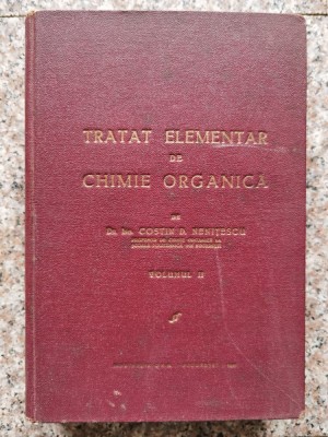 Tratat Elementar De Chimie Organica Volumul 2 - Costin D. Nenitescu , B172 foto
