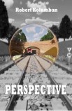 Perspective - Robert Kolumban