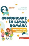 Comunicare in limba romana - Clasa 2 - Manual - Adriana Briceag, Ionela Catalina Bogdan, Maria Ionela Milos, Maria Cornelia Postoaca