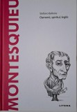 Montesquieu. Oameni, spiritul, legile &ndash; Stefano Ballerio - Carte Filosofie