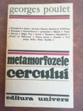 Metamorfozele cercului- Georges Poulet