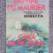 CASA DE PE TARM-DAPHNE DU MAURIER. 1992, 306 pag, stare f buna