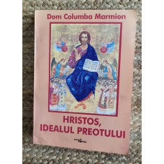 Hristos, Idealul preotului- Dom Columba Marmion
