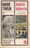 Aventurile lui Huckleberry Finn - Mark Twain, Editura 1969, Bucuresti, Romana, Beletristica