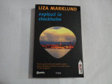 EXPLOZII IN STOCKHOLM roman - Liza MARKLUND