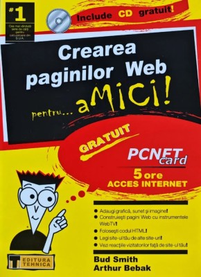 Crearea paginilor WEB pentru... amici (fara CD) - 2002 - Arthur Bebak (AN53) foto