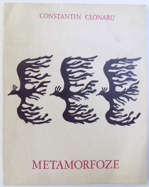 METAMORFOZE de CONSTANTIN CLONARU, 1971 *DEDICATIE