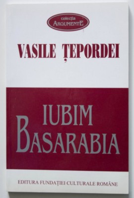 Vasile Tepordei - Iubim Basarabia foto