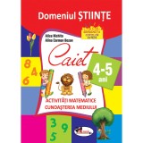 Caiet activitati matematice si cunoasterea mediului 4-5 ani, Aramis