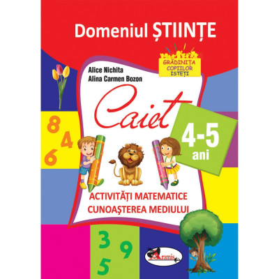 Caiet activitati matematice si cunoasterea mediului 4-5 ani foto