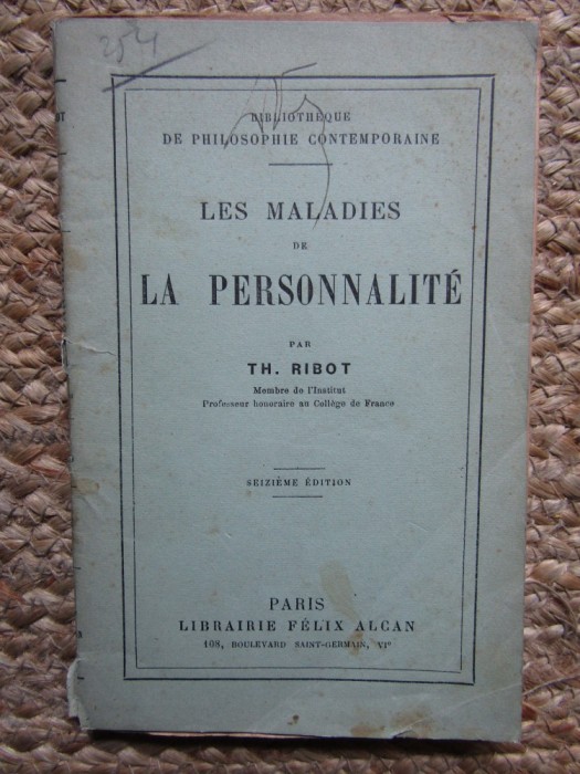 LES MALADIES DE LA PERSONNALIT&Eacute; - TH. RIBOT 1919
