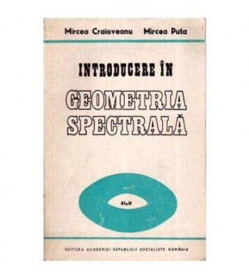 Mircea Craioveanu si Mircea Puta - Introducere in geometria foto