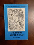 Camelia Popa Caracaleanu - Flautul Amurgului. Poeme