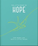 The Little Book of Hope: For When Life Gets a Little Tough