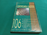 CERTIFICAREA CALITĂȚII / ILEANA SOARE, ALEXANDRU COLCERU /1996 *