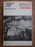 Ion Zamfirescu, Virgil Candea, Vasile Moga - Ateneul roman. Monografie