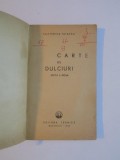 CARTE DE DULCIURI de ECATERINA TEISANU 1965 , prezinta urme de uzura