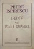 Legende sau Basmele Romanilor - Petre Ispirescu, Editie Ingrijita, Fundatiei Culturale Romane, 1997, 404 pagini