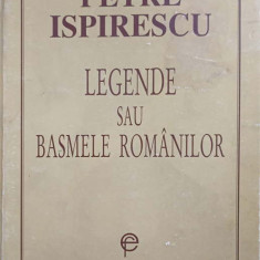 LEGENDE SAU BASMELE ROMANILOR-PETRE ISPIRESCU