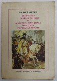 CONSTIINTA ORIGINII COMUNE SI A UNITATII NATIONALE IN ISTORIA POPORULUI ROMAN de VASILE NETEA , 1980