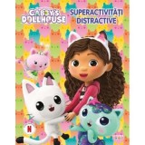 Gabby&rsquo;s Dollhouse. Superactivitati distractive, Litera