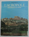 L &#039;ACROPOLE - MONUMENTS ET MUSEE par MANOLIS ANDRONICOS , 1978