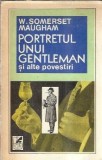 Portretul unui gentleman si alte povestiri - W. Somerset Maugham | Editura Cartea Romaneasca | An 1991 | Carte