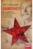 T. Tzouliadis - Abandonații. De la Marea criză economică la Gulag ...