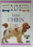 101 TRUCS ET CONSEILS , No. 4 : VOTRE CHIEN , 1996