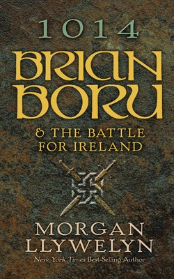 1014: Brian Boru &amp;amp; the Battle for Ireland foto
