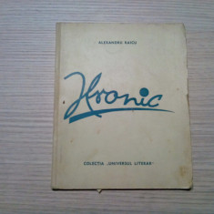 ALEXANDRU RAICU (autograf) - HRONIC - Colectia "Universul Literar" 1939, 70 p.