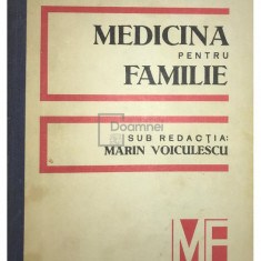 Marin Voiculescu (red.) - Medicina pentru familie (editia 1986)
