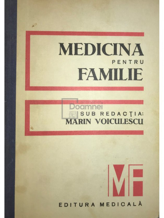 Marin Voiculescu (red.) - Medicina pentru familie (editia 1986)