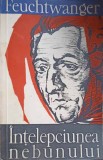 Intelepciunea Nebunului - Lion Feuchtwanger (1961) - Roman Beletristica, Editura P.L.U., Coperta Cartonata