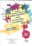 Limba si literatura romana - Ghid complet pentru evaluarea nationala - Claudia Topan
