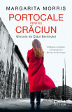 Portocale Pentru Craciun. Dincolo De Zidul Berlinului, Margarita Morris - Editura Corint